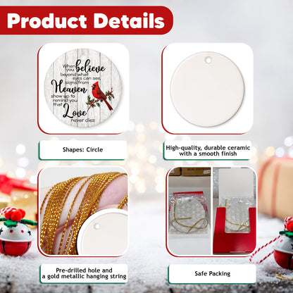 Netecom When You Believe Beyond What Eyes Can See Signs From Heaven Christmas Ornament, Memorial Ornaments for Loss of Loved One, Christmas Bereavement Gifts, Sympathy Xmas Decorations