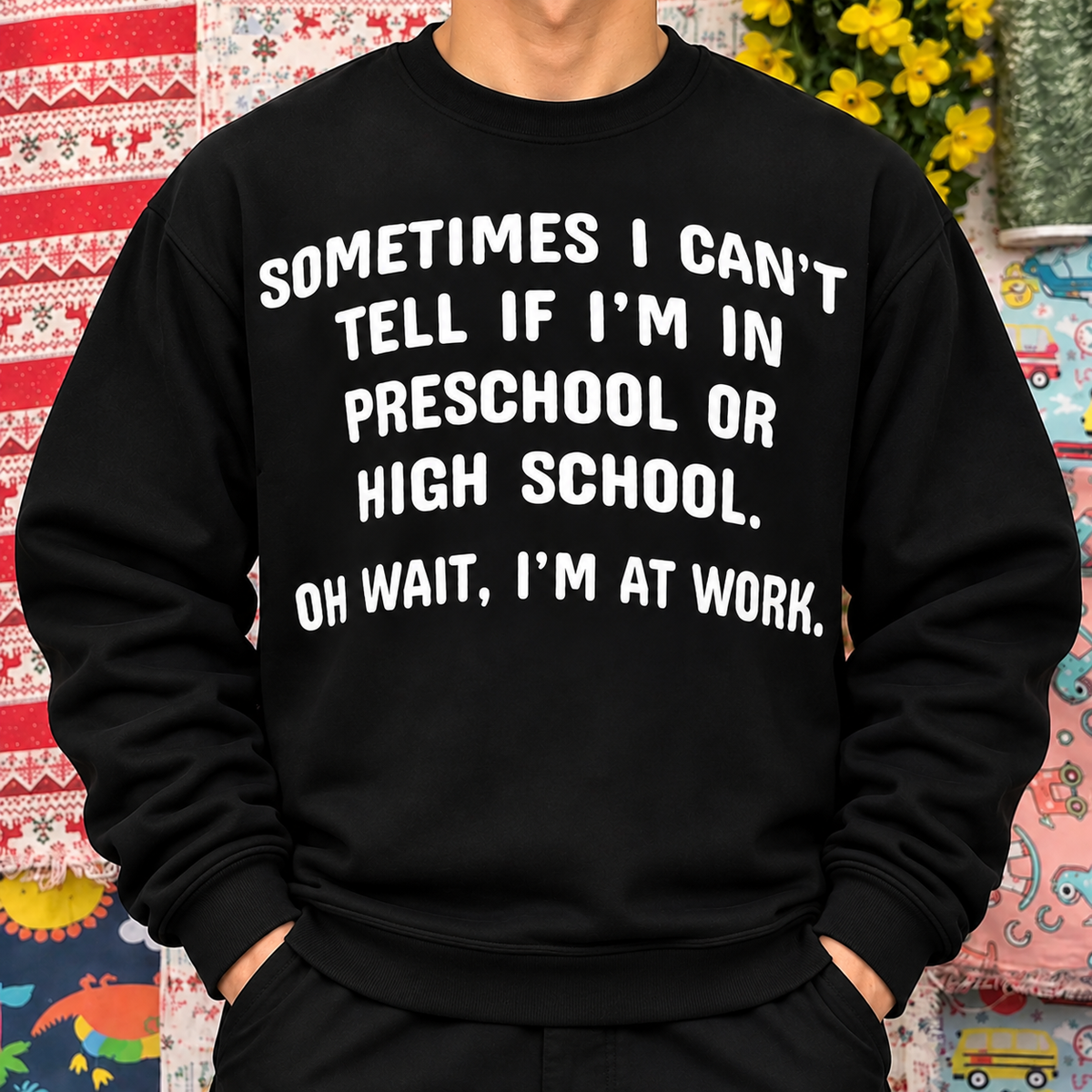 Sometimes I Can’t Tell Funny Work Humor Shirt