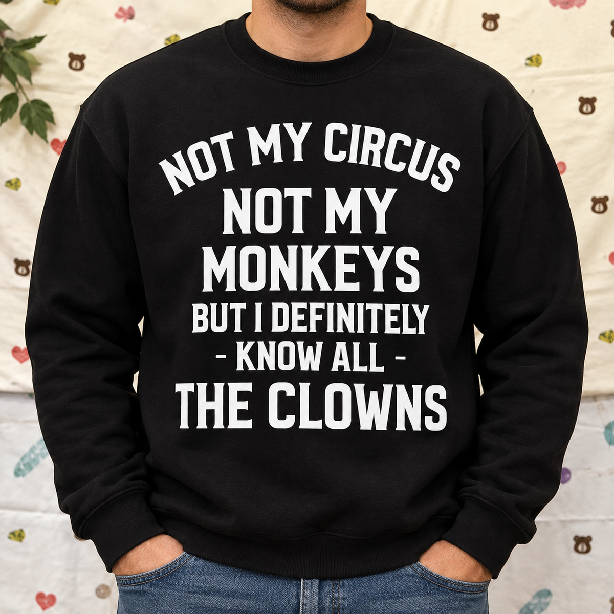 Funny Sarcastic Quote Shirt – Not My Circus Graphic Tee