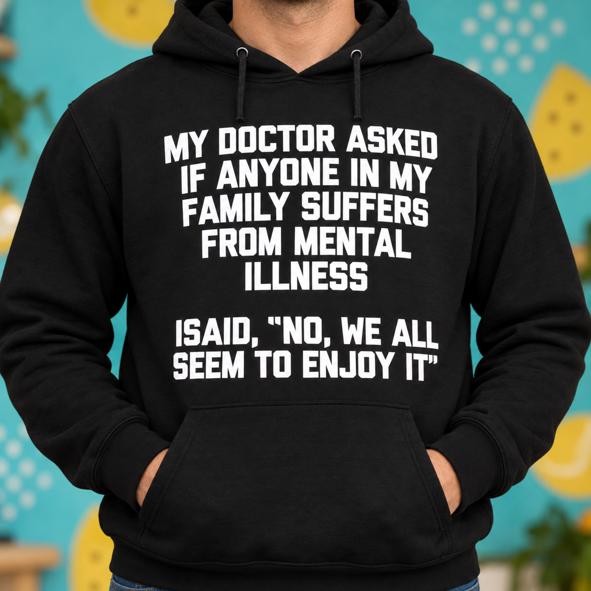 Funny Family Humor Shirt – Doctor Joke Graphic Tee