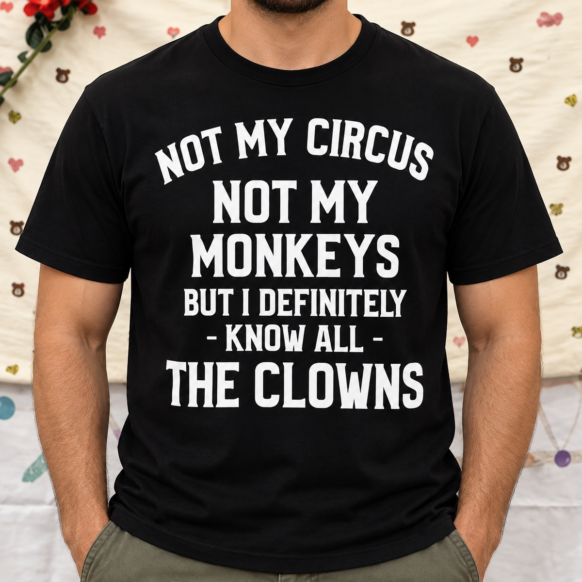 Funny Sarcastic Quote Shirt – Not My Circus Graphic Tee