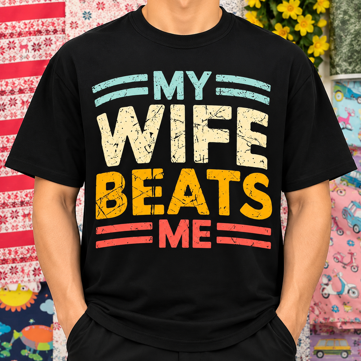 My Wife Beats Me Funny Husband Humor Shirt