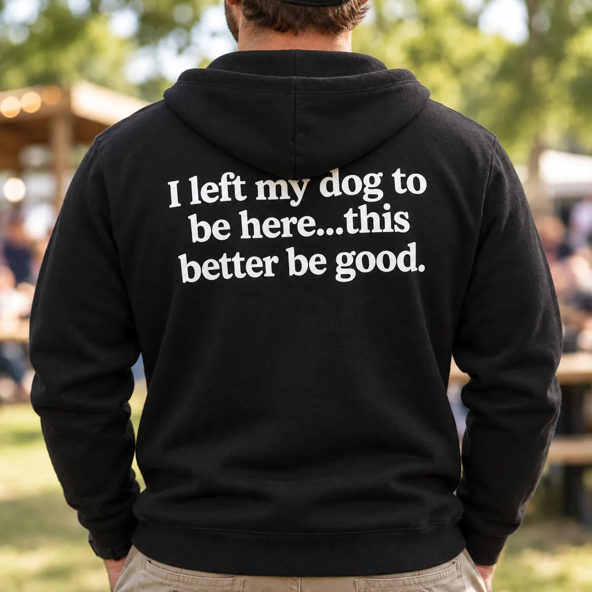 I Left My Dog To Be Here This Better Be Good Shirt, Funny Dog Lover T-Shirt, Introvert Dog Owner Back Print Tee