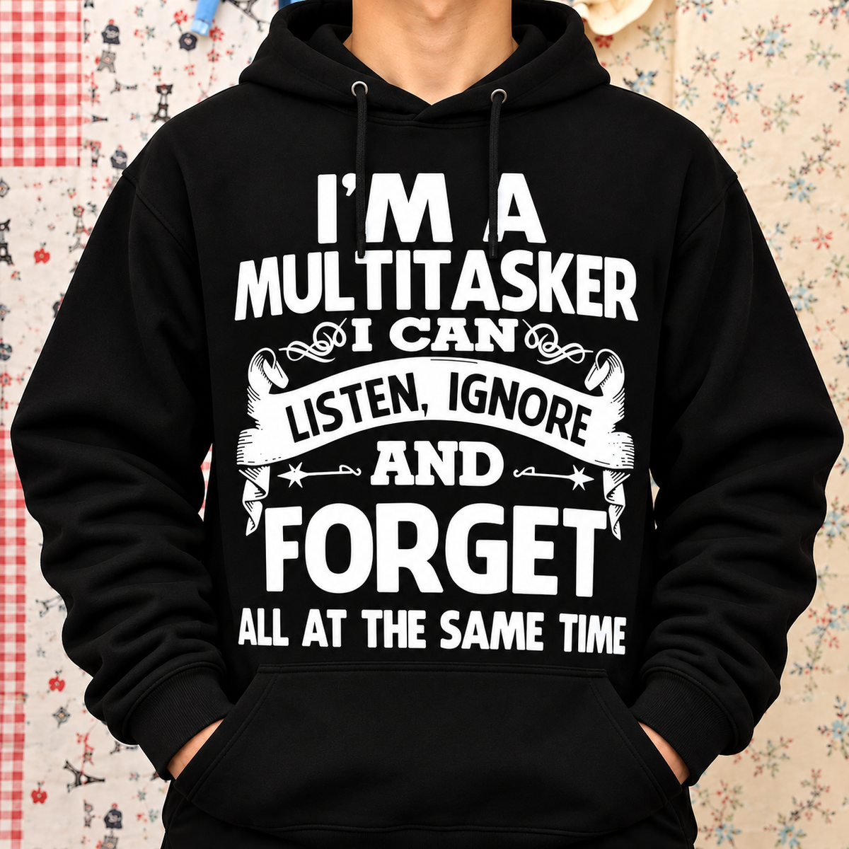 I’m a Multitasker Funny Sarcastic Humor Shirt