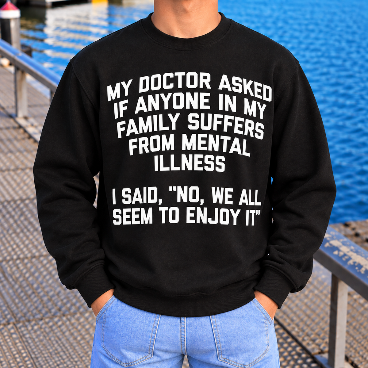 Funny Family Humor Shirt, Sarcastic Quote Graphic Tee